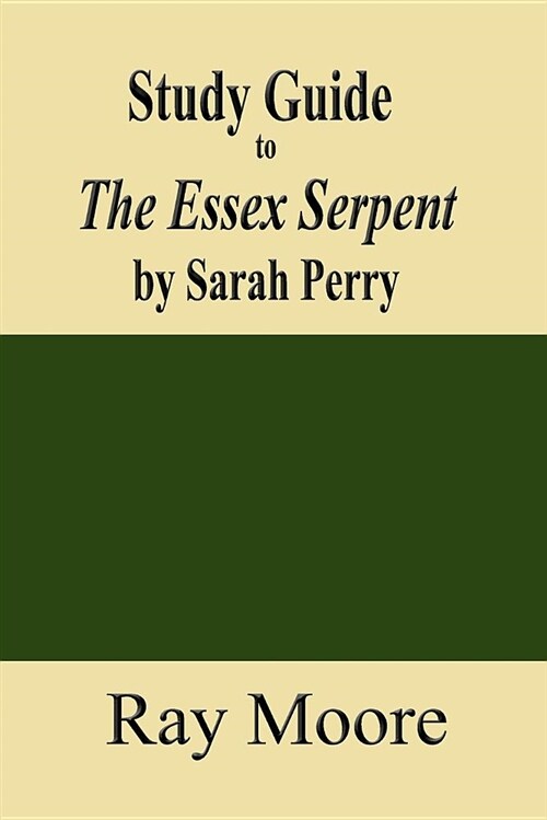 Study Guide to the Essex Serpent by Sarah Perry (Paperback)