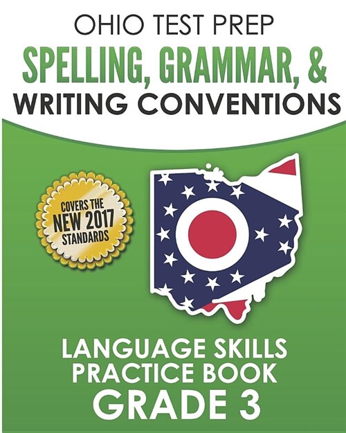 Ohio Test Prep Spelling, Grammar, & Writing Conventions Grade 3: Language Skills Practice Book (Paperback)