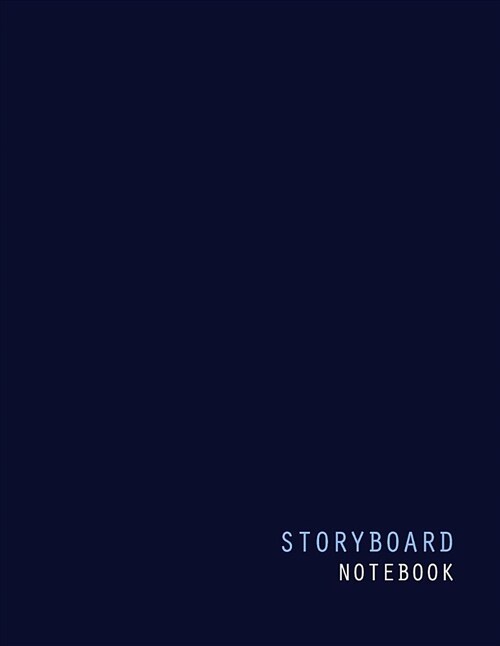 Storyboard Notebook: 120 Pages of Storyboard Templates for Storyboard Creators (Paperback)