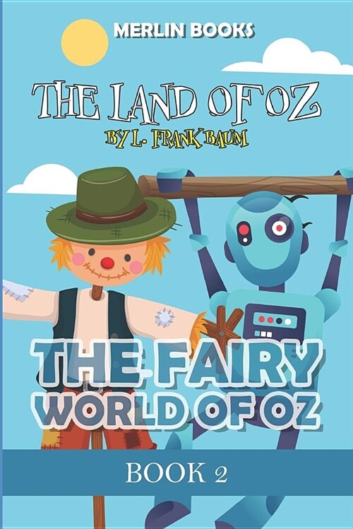 The Land of Oz: The Fairy World of Oz (Paperback)