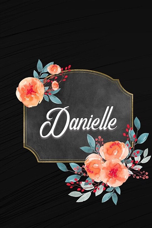 Danielle: Personalized Journal for Women and Girls (Paperback)