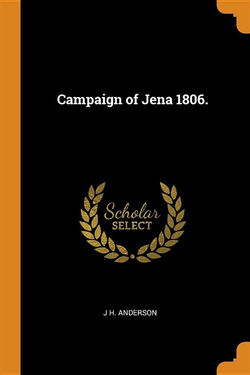 Campaign of Jena 1806. (Paperback)