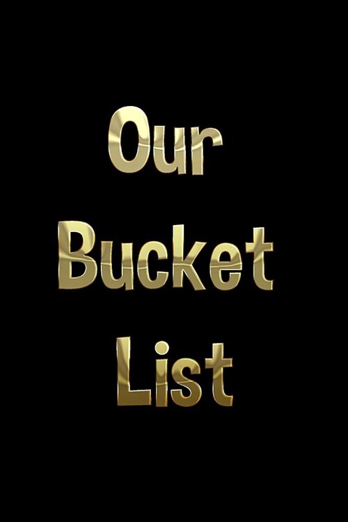 Our Bucket List: A Journal (Paperback)