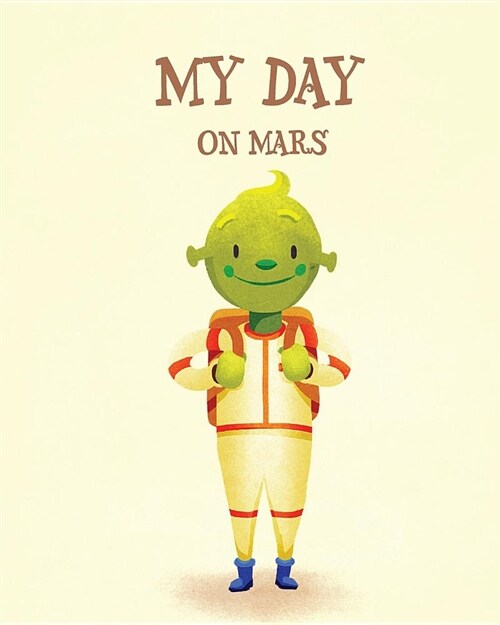 My Day on Mars (Paperback)