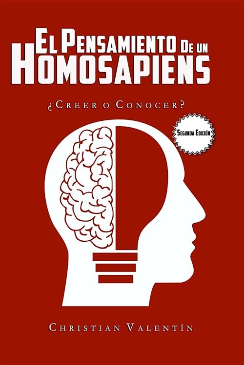 El Pensamiento de un Homosapiens: 풠reer o Conocer? (Paperback)