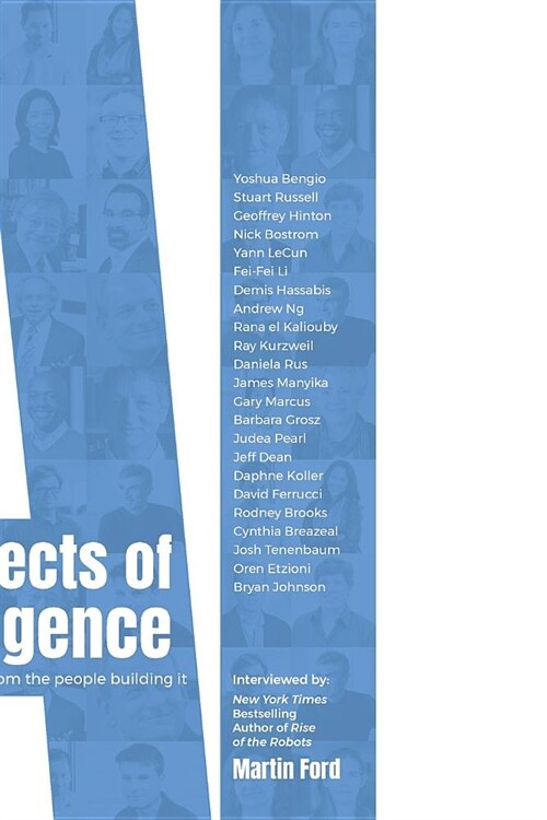 Architects of Intelligence : The truth about AI from the people building it (Paperback)