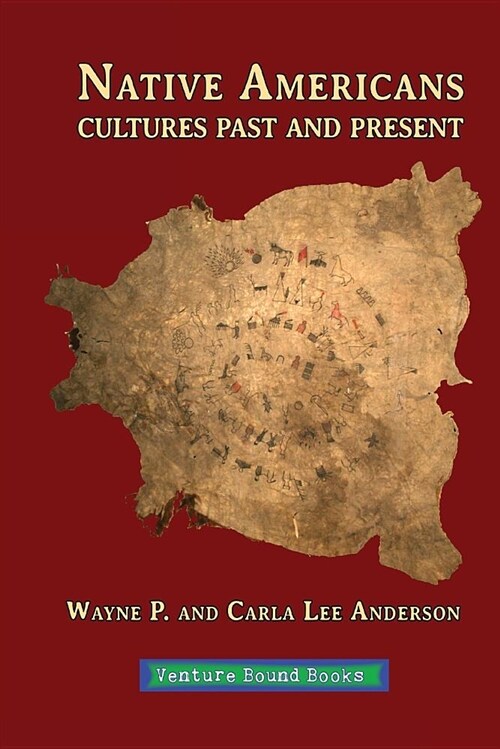 Native Americans: Cultures Past and Present (Paperback)