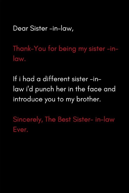 Dear Sister in Law: Funny Modern Blank Lined Journal Notebook with Joke Quote (Paperback)