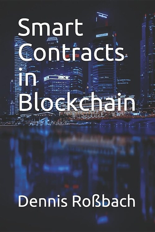 Smart Contracts in Blockchain (Paperback)