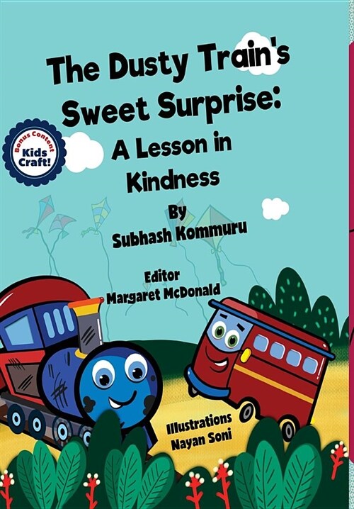 The Dusty Trains Sweet Surprise: A Lesson in Kindness (Hardcover)