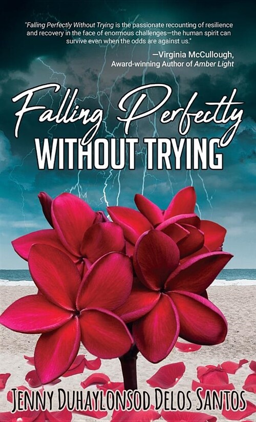 Falling Perfectly Without Trying: A True Story (Paperback)