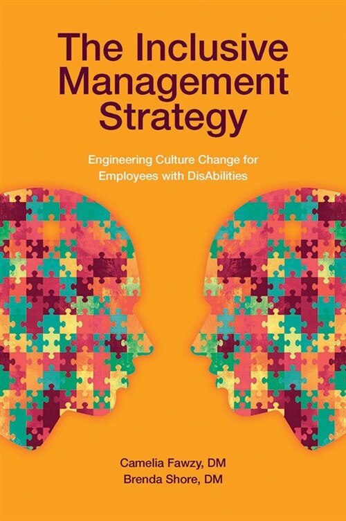 [중고] The Inclusive Management Strategy : Engineering Culture Change for Employees with DisAbilities (Hardcover)