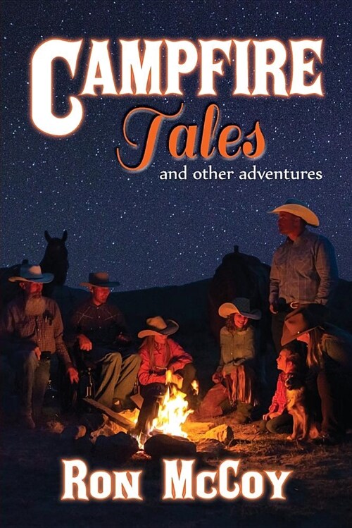 Campfire Tales: And Other Adventures (Paperback)