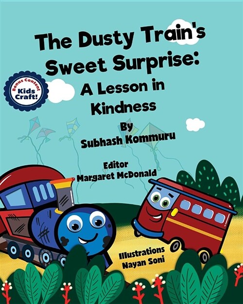 The Dusty Trains Sweet Surprise: A Lesson in Kindness (Paperback, 32)