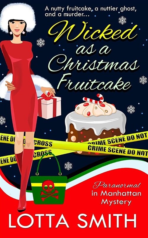 Wicked as a Christmas Fruitcake (Paperback)