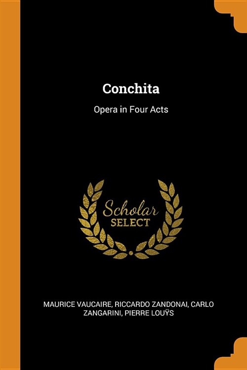 Conchita: Opera in Four Acts (Paperback)