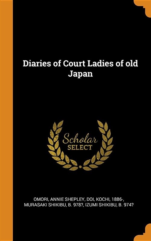 Diaries of Court Ladies of Old Japan (Hardcover)