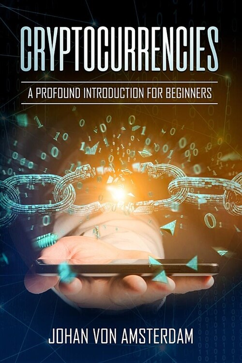 Cryptocurrencies: A Profound Introduction for Beginners: Crypto for Beginners (Paperback)