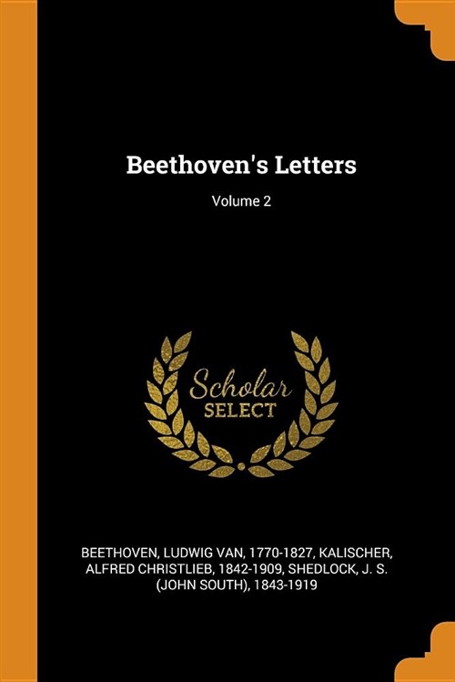 Beethovens Letters; Volume 2 (Paperback)