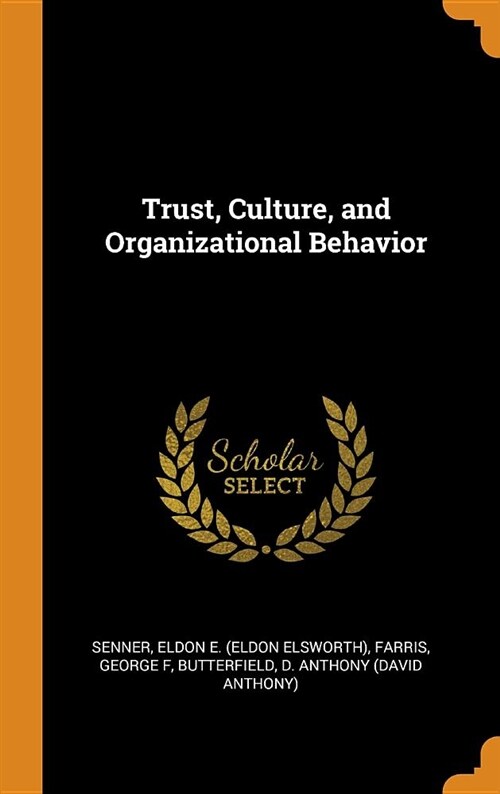 Trust, Culture, and Organizational Behavior (Hardcover)