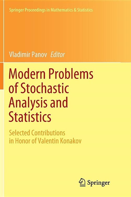 Modern Problems of Stochastic Analysis and Statistics: Selected Contributions in Honor of Valentin Konakov (Paperback)