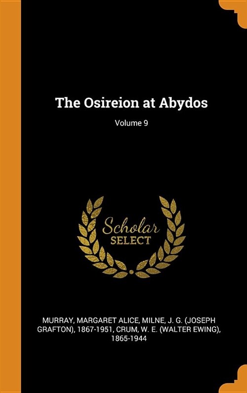 The Osireion at Abydos; Volume 9 (Hardcover)