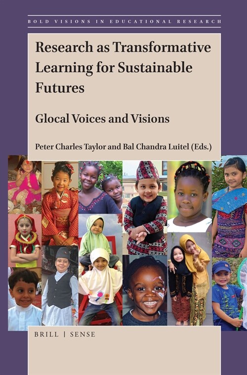 Research as Transformative Learning for Sustainable Futures: Glocal Voices and Visions (Hardcover)