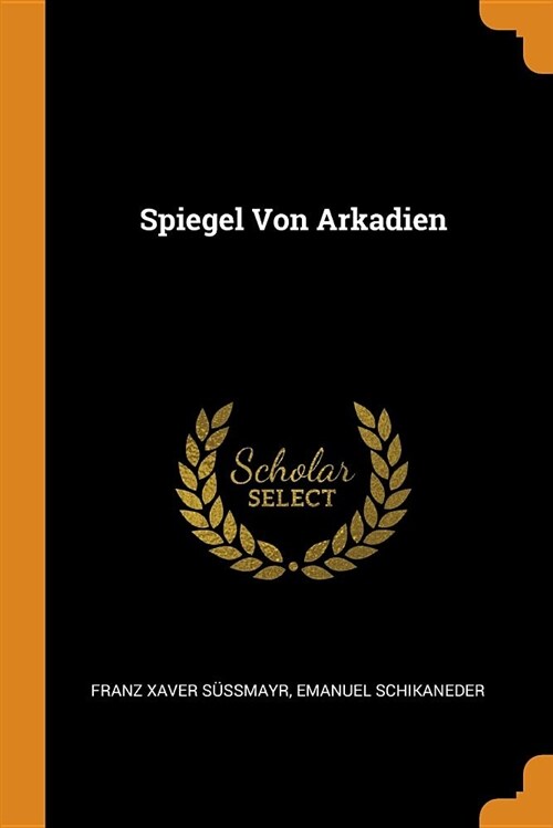 Spiegel Von Arkadien (Paperback)