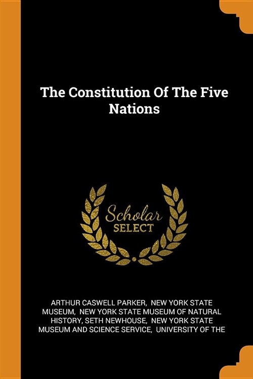 The Constitution of the Five Nations (Paperback)