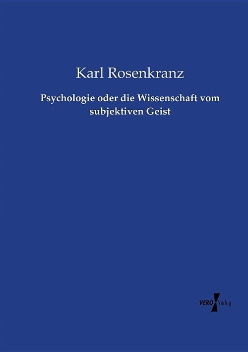 Psychologie Oder Die Wissenschaft Vom Subjektiven Geist (Paperback)