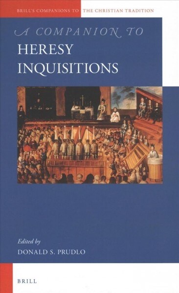 A Companion to Heresy Inquisitions (Hardcover)