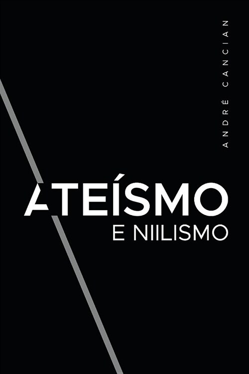 Ate?mo & Niilismo: Reflex?s sobre a morte de deus (Paperback)