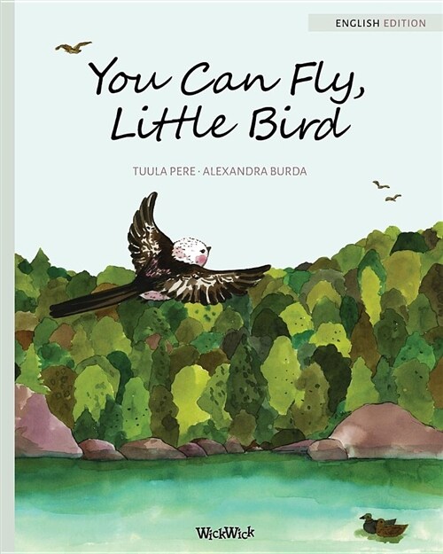 You Can Fly, Little Bird (Paperback)