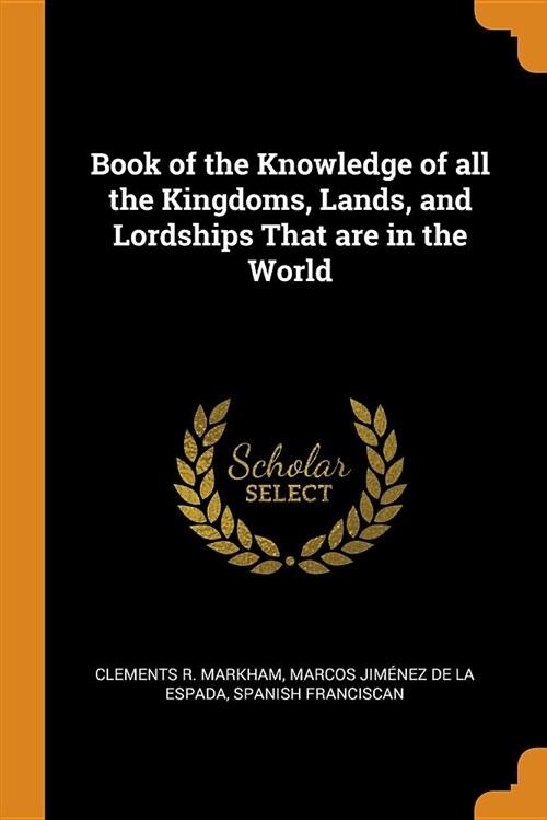 Book of the Knowledge of All the Kingdoms, Lands, and Lordships That Are in the World (Paperback)