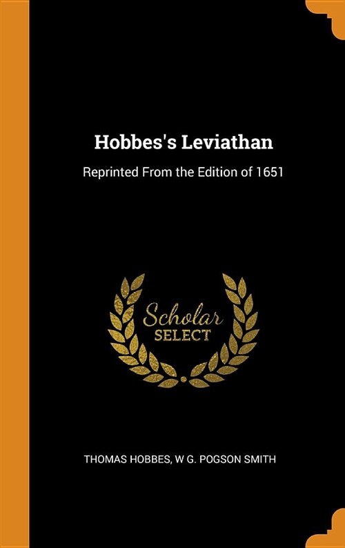 Hobbess Leviathan: Reprinted from the Edition of 1651 (Hardcover)