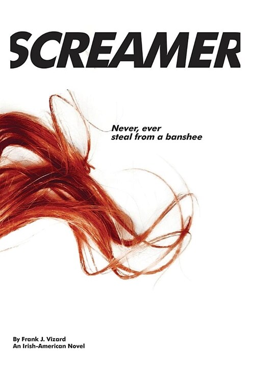 Screamer: Never, Ever Steal from a Banshee. (Paperback)
