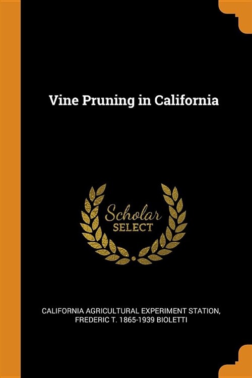 Vine Pruning in California (Paperback)