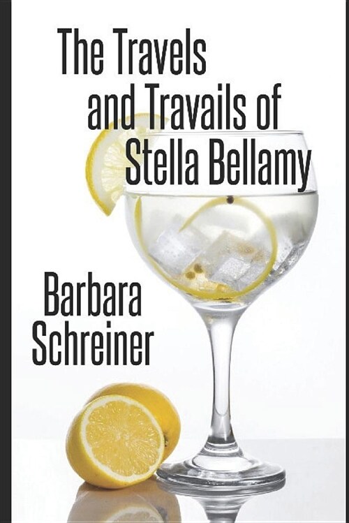 The Travels and Travails of Stella Bellamy (Paperback)