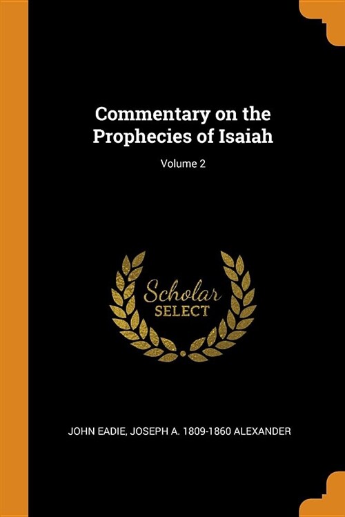 Commentary on the Prophecies of Isaiah; Volume 2 (Paperback)