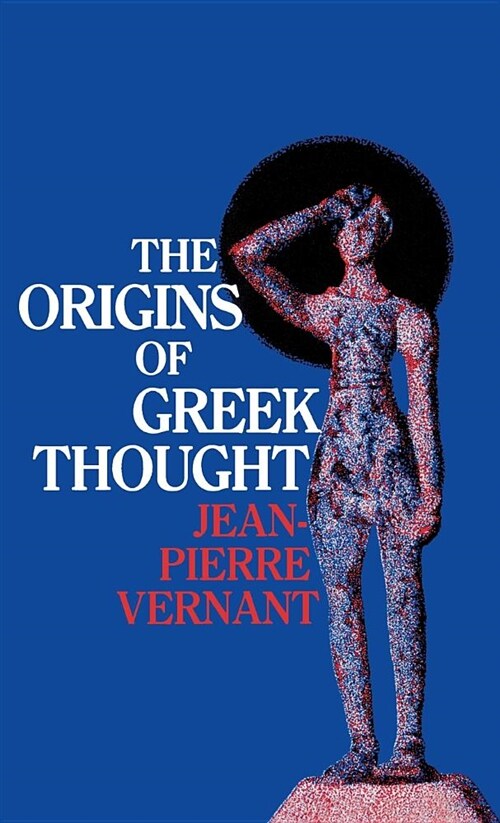 The Origins of Greek Thought (Hardcover)