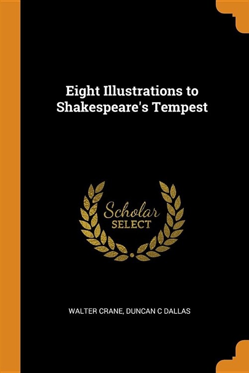 Eight Illustrations to Shakespeares Tempest (Paperback)