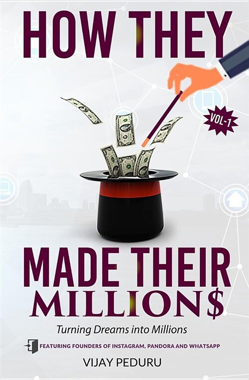 How They Made Their Millions: Turning Dreams Into Millions (Paperback)