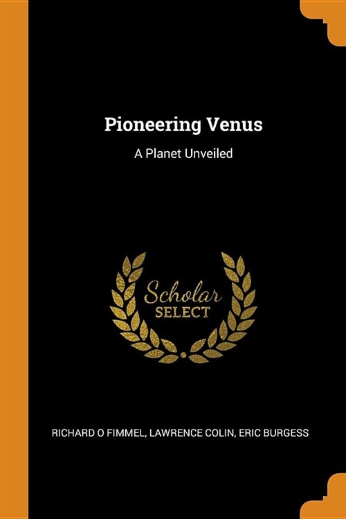 Pioneering Venus: A Planet Unveiled (Paperback)