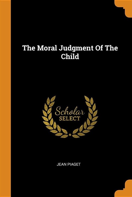 The Moral Judgment of the Child (Paperback)