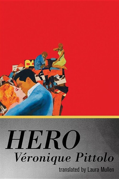 Hero, a Translation of Hero by Veronique Pittolo (Paperback)