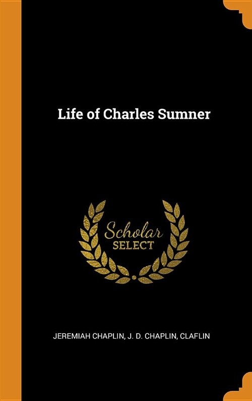 Life of Charles Sumner (Hardcover)