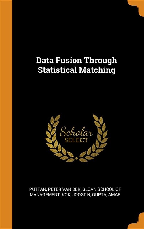Data Fusion Through Statistical Matching (Hardcover)