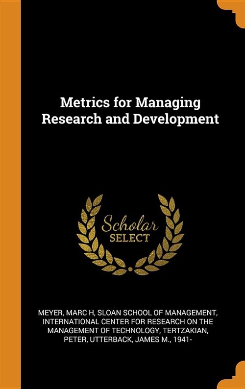 Metrics for Managing Research and Development (Hardcover)