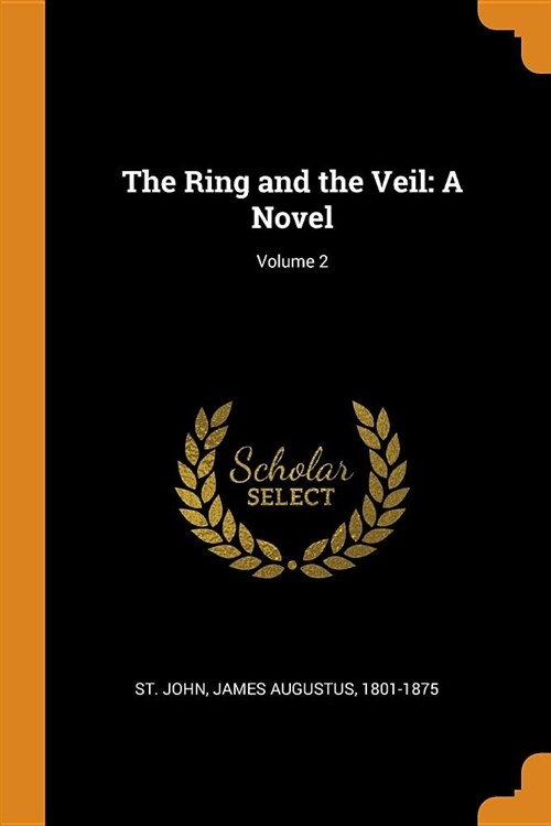 The Ring and the Veil: A Novel; Volume 2 (Paperback)