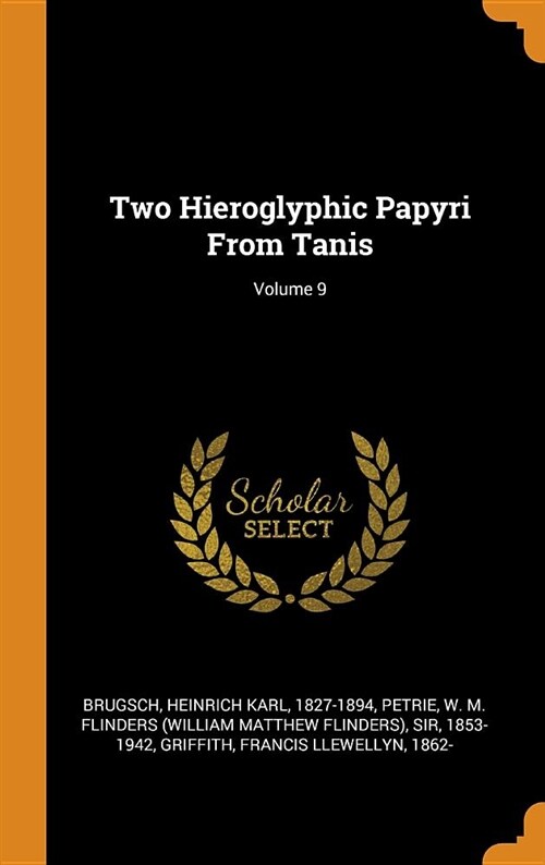 Two Hieroglyphic Papyri from Tanis; Volume 9 (Hardcover)